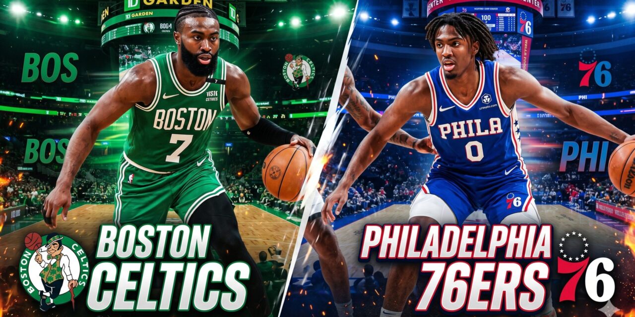 פריוויו פלייאוף 2026: בוסטון סליטקס – פילדלפיה 76